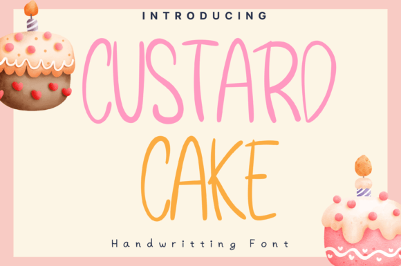 Custard Cake: The Handwritten Font That Elevates Your Campaign Typography
