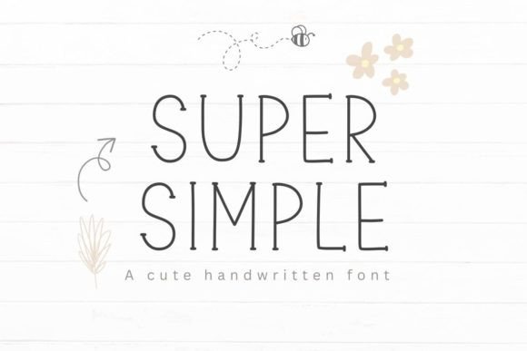 Super Simple Font: The Handwritten Typeface for Scroll-Stopping Digital Marketing