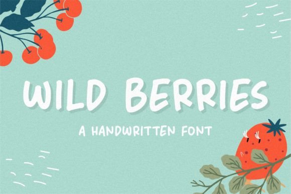 Wild Berries: A Handwritten Font That Elevates Your Brand’s Visual Story